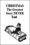Christmas - Greatest Story Never Told