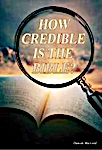 How Credible Is The Bible?
